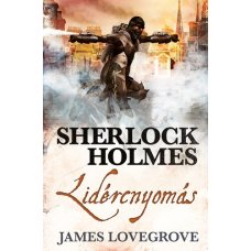 Lidércnyomás - Sherlock Holmes 1  -  Londoni Készleten